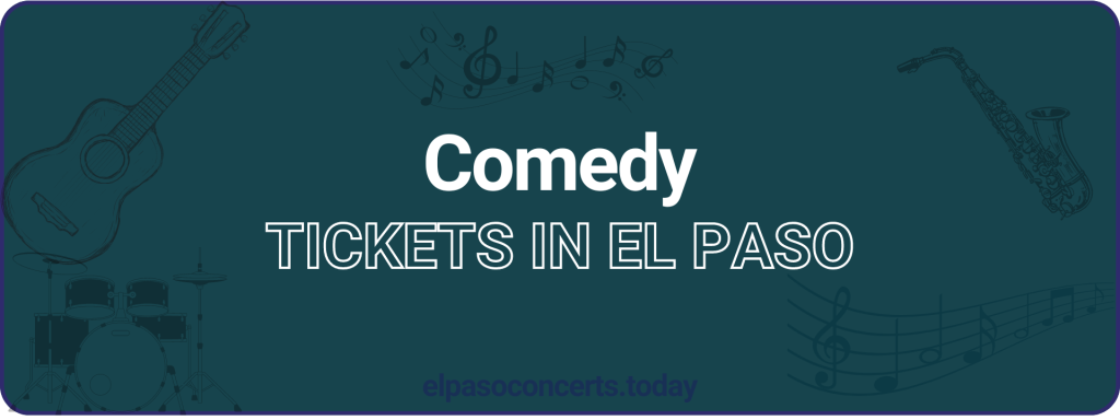 Comedy tickets in El paso