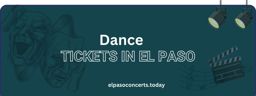 Dance tickets in El Paso