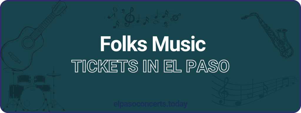 Folks Music tickets in El paso