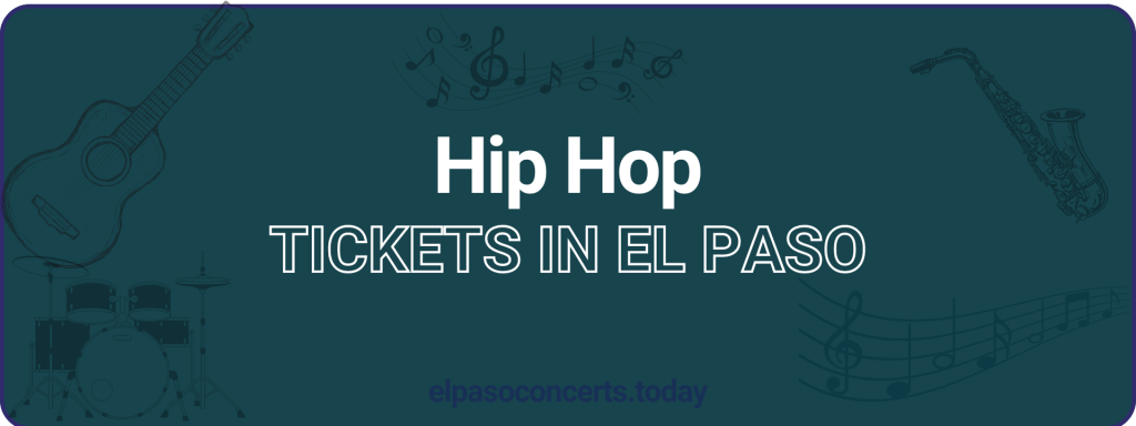 Hip Hop tickets in El paso