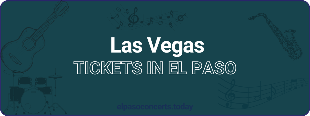 Las Vegas tickets in El paso