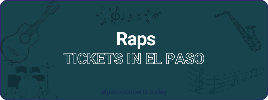 Raps tickets in El paso