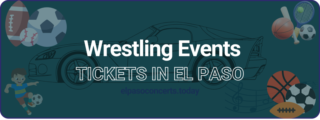 Wrestling Events tickets in El Paso